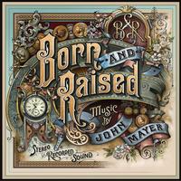 Born And Raised ~ LP x2 180g, CD x1