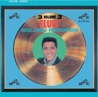 Elvis' Golden Records Volume 3 ~ LP x1 180g