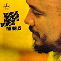 Mingus, Mingus, Mingus, Mingus, Mingus ~ SACD x1